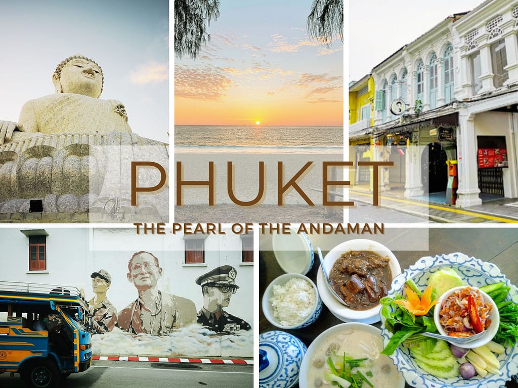 PHUKET - The Pearl of The Andaman - Best Phuket Travel