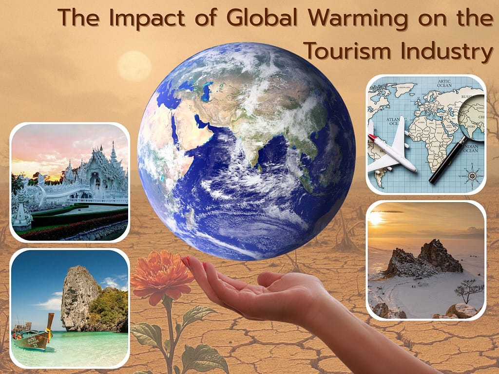 The Impact of Global Warming on the Tourism Industry - Best Phuket Travel - Pic